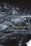 The great acceleration : an environmental history of the anthropocene since 1945 /