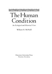 The human condition : an ecological and historical view /