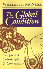 The global condition : conquerors, catastrophes, and community /