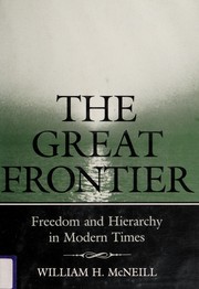 The great frontier : freedom and hierarchy in modern times /