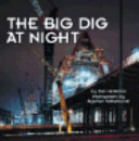 The Big Dig at night /