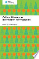 Critical literacy for information professionals /