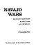 Navajo wars : military campaigns, slave raids, and reprisals.