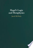 Hegel's logic and metaphysics /