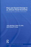 Risk and social change in an African rural economy : livelihoods in pastoralist communities /