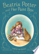 Beatrix Potter and her paint box /