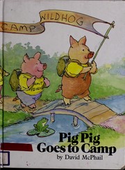 Pig Pig goes to camp /