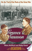 On the trail of the poets of the Great War : Robert Graves & Siegfried Sassoon /
