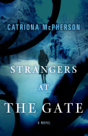 Strangers at the gate /