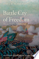 Battle cry of freedom : the Civil War era /