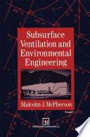 Subsurface Ventilation and Environmental Engineering /