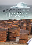 Arctic Thaw : Climate Change and the Global Race for Energy Resources.