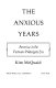 The anxious years : America in the Vietnam-Watergate era /