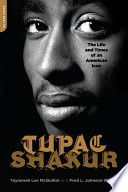 Tupac Shakur : the life and times of an American icon /