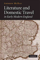 Literature and domestic travel in early modern England /