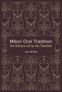 Māori oral tradition = He kōrero nō te ao tawhito /