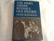 The news under Russia's old regime : the development of a mass-circulation press /