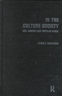 In the culture society : art, fashion, and popular music /