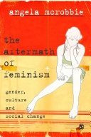 The aftermath of feminism : gender, culture and social change /