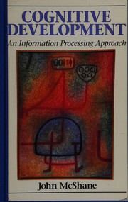 Cognitive development : an information processing approach /