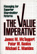 The value imperative : managing for superior shareholder returns /