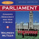 Parliament : Canada's democracy and how it works /