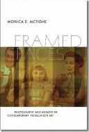 Framed spaces : photography and memory in contemporary installation art /