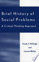 Brief history of social problems : a critical thinking approach /