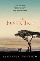 The fever tree /