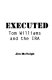Executed : Tom Williams and the IRA /