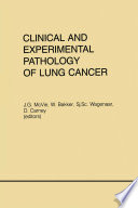 Clinical and Experimental Pathology of Lung Cancer /
