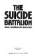 The suicide battalion /