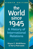 The world since 1945 : a history of international relations /