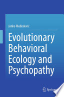Evolutionary Behavioral Ecology and Psychopathy /