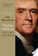 Thomas Jefferson : the art of power /