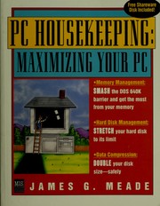 PC housekeeping : maximizing your PC /