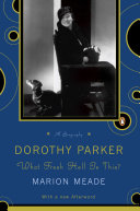 Dorothy Parker : what fresh hell is this? /