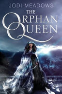 The orphan queen /