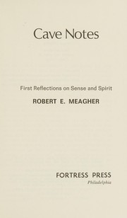 Cave notes : first reflections on sense and spirit /