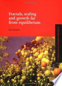 Fractals, scaling, and growth far from equilibrium /