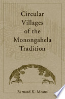 Circular villages of the Monongahela tradition /