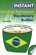 Instant Brazilian Portuguese vocabulary builder /