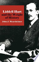 Liddell Hart and the weight of history /
