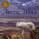 The arctic wolf : ten years with the pack /