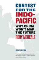 Contest for the Indo-Pacific : why China won't map the future /