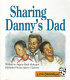 Sharing Danny's dad /