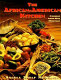 The African-American kitchen : cooking from our heritage /