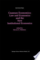 Coasean Economics Law and Economics and the New Institutional Economics /