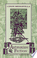 Arthurian fiction : an annotated bibliography /