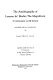 The autobiography of Lorenzo de' Medici the Magnificent : a commentary on my sonnets together with the text of Il comento in the critical edition of Tiziano Zanato /